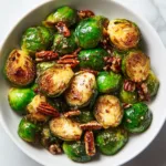 Delicious Roasted Brussels Sprouts with Balsamic Glaze & Crunchy Pecans Recipe